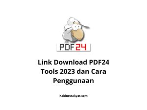 Link Download PDF24 Tools Terbaru 2023 dan Cara Penggunaan