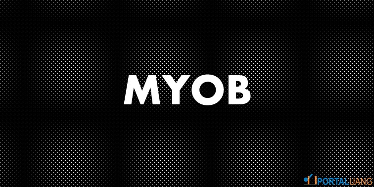 Apa Kepanjangan dari MYOB: Panduan Penting untuk Bisnis